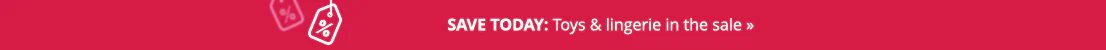 Save Today: Toys & lingerie in the sale »