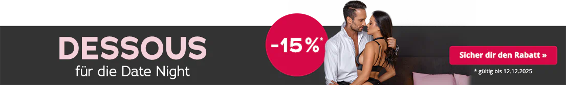 Paar in eleganter Unterwäsche, Mann im weißen Hemd, Frau in schwarzem Dessous; Text: „Dessous für die Date Night“, -15 % Button, Gültigkeit bis 12.12.2025.