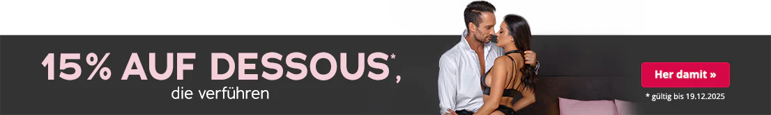 Paar in eleganter Unterwäsche, Mann im weißen Hemd, Frau in schwarzem Dessous; Text: „15 % auf Dessous, die verführen“, gültig bis 19.12.2025.