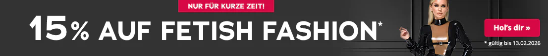Werbebanner mit Frau in schwarzem Latexkleid mit transparenten Einsätzen, Text „15 % auf Fetish Fashion“, Hinweis „Nur für kurze Zeit“, gültig bis 13.02.2026.