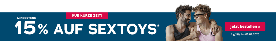 Die Werbeanzeige hat einen petrolen Hintergrund. Großflächig steht „Mindestens 15% auf Sextoys". Darunter steht in kleiner Schrift "gültig bis 06.07.2025". Oberhalb befindet sich ein rotfarbener Button mit der weißen Aufschrift "Nur kurze Zeit". Im rechten Bereich sind zwei Männer abgebildet, die sich im Armen halten und ansehen. Der eine Mann trägt ein Top in der Farbe rosa und der andere Mann trägt ein Top in der Farbe schwarz und hält einen schwarzen Penisring in der Hand.