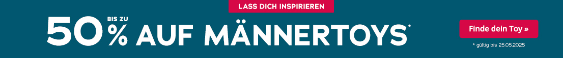 Ein Bild mit blauem Hintergrund und weißer Schrift "Bis zu 50% auf Männertoys". Rechts ist ein roter knopf mit "Finde dein Toy ». Unter dem Knopf steht "gültig bis 25.05.2025".