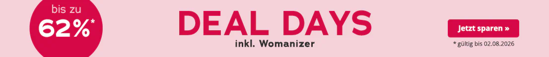Werbemittel mit rosa Hintergrund. In großen roten Buchstaben steht "Deal Days", darunter in kleinerer Schrift: "inkl. Womanizer". Außerdem ist ein roter kreisrunder Störer mit der Aufschrift "bis zu 62%" abgebildet. Am unteren Rand steht: "*gültig bis 02.08.2026".