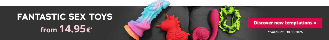 There is some dark fabric in the background with several colourful sex toys in blue, pink, green and red. The text "FANTASTIC SEX TOYS from 14.95€" can be seen on the left-hand side. There is a red banner with the text: "Discover new temptations »" along with the text "valid until 30.08.2026" on the right-hand side.