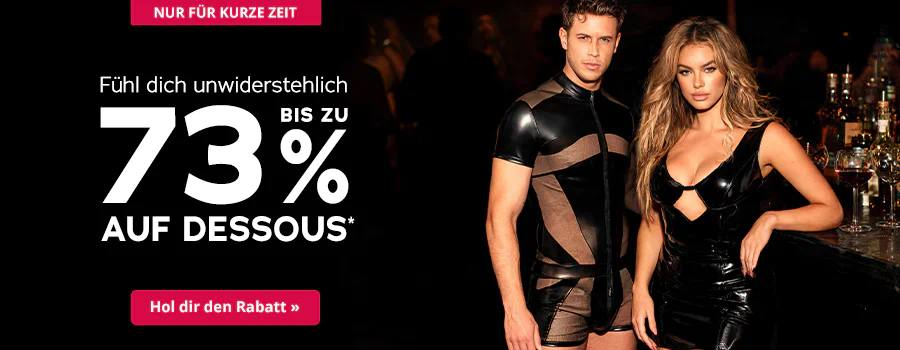 Zwei Models in schwarzer Dessous-Kleidung stehen eng nebeneinander vor dunklem Hintergrund: links ein Mann mit kurzem Haar und freiem Oberkörper, rechts eine Frau mit langen Haaren und Spitzen-Dessous. In der Mitte steht groß „73% AUF DESSOUS“, oben „NUR KURZE ZEIT“ und unten „Hol dir den Rabatt »“.
