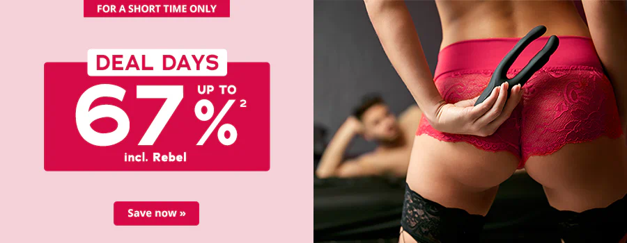 Two-part advertisement. One side has a yellow background. There is a short element with a red background at the top with the words “For a short time only”. There is a red rectangle with rounded corners in the middle of the yellow background with the text: Up to 67% incl. Rebel. There is a rectangle above that with a white background and large red letters that say: “DEAL DAYS”. There is a picture on the other side of the advertisement. The picture shows a woman from behind. You can see her back, buttocks and the upper half of her thighs. She is wearing red lace panties and black hold-up stockings with a lace trim. She is holding a black toy in her hand behind her buttocks. You can see a man lying on a sofa in the background. He is topless and looking in the direction of the woman. There is a call-to-action button at the bottom with a red background and the words “Save now »”.