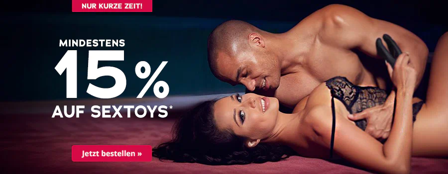 Das Bild zeigt eine Werbeanzeige mit einem Paar, das sich in den Arm nimmt. Der Mann ist oberkörperfrei und die Frau trägt einen Spitzenbody. Die Frau hält einen Vibrator in der Hand und beide lächeln. Großflächig steht „Mindestens 15 % auf Sextoys“ und ein rotfarbener Button mit dem Text „Jetzt bestellen“.