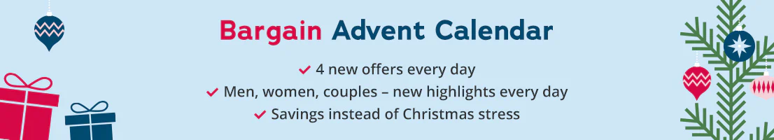 Light blue banner with the words “Bargain Advent Calendar”. The banner also has pictures of a Christmas tree, presents and moving snowflakes. Highlights: Information about what to expect: - 4 new offers every day - For men, women and couples – Savings instead of Christmas stress.