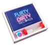 Flirty or Dirty Seconds
